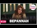 BEPANNAH Full Episode 136 Will You Expect Him Forever Desi Play English