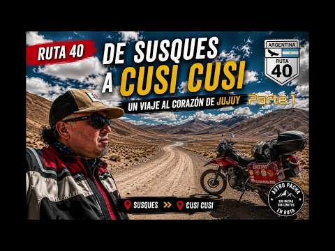 Ruta 40 /Susques hasta Cusi Cusi Parte 1