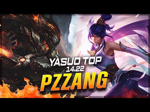 PZ ZZANG - Yasuo vs Fiora TOP Patch 14.22 - Yasuo Gameplay