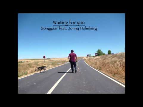 Songgaar feat. Jonny Holmberg - Waiting for you