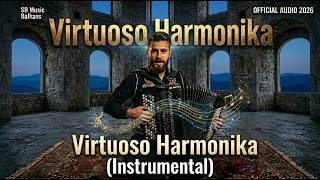 Download lagu Virtuoso Harmonika (Vol.2) Instrumental | SB MUSIC BALKANS ( Audio 2026) mp3 Download lagu Virtuoso Harmonika (Vol.2) Instrumental | SB MUSIC BALKANS ( Audio 2026) mp3