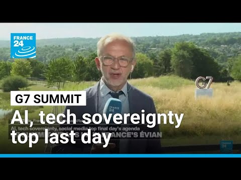 AI and tech sovereignty top last day of G7 summit in Evian