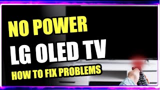 Repair LG OLED TV – No Power, TV Won't Turn On, No Standby Mode, Power Supply Defect Fix