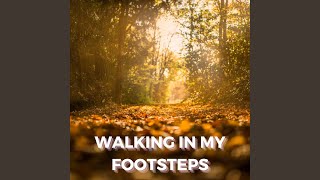 Walking In My Footsteps Music Video