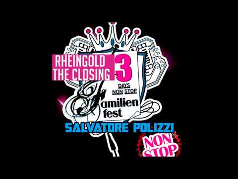 Familienfest Closing @ Rheingold Salvatore Polizzi Live Mix !