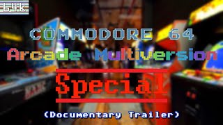 Commodore 64 Arcade Multiversion Special (Trailer)