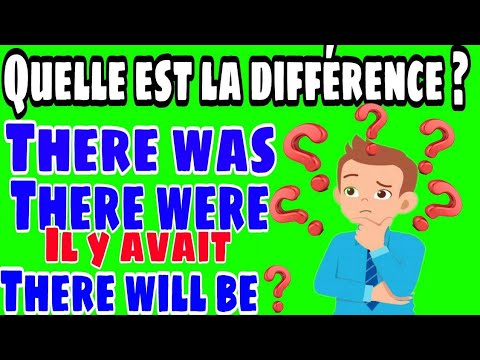 comment utiliser there was ou there were ? There will be