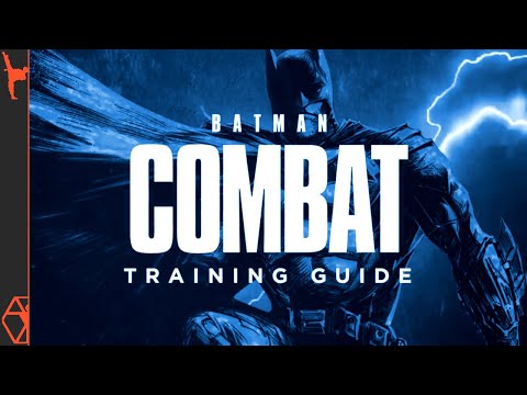 Batman Combat Guide: Fight Like Batman (Ft. Grant Stevens)