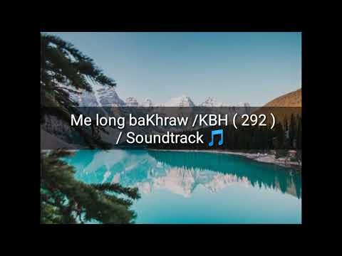 soundtrack 🎵/ Me long ba khraw /KBH ( 292)