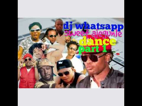 dj whatsapp sweet ajegunle dance part 1 mix