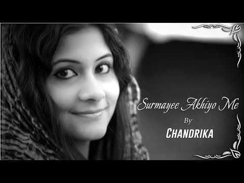 Surmayee Akhiyo Mein ||CHANDRIKA BHATTACHARYA|| Song Cover