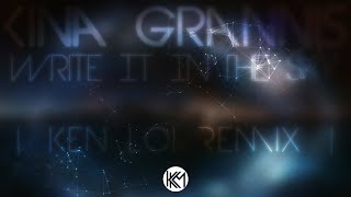 Kina Grannis - Write It In The Sky // Ken Loi Remix