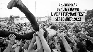 Showbread - Dead By Dawn - LIVE at Furnace Fest 2023