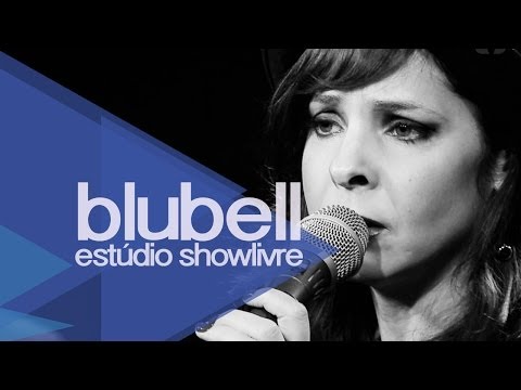 Blubell no Estúdio Showlivre 2014 - Apresentação na íntegra