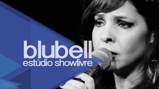 Blubell no Estúdio Showlivre 2014 - Apresentação na íntegra