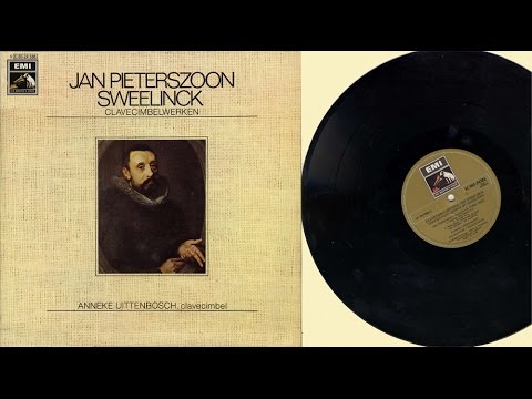 Anneke Uittenbosch (harpsichord, virginal) Jan Pieterszoon Sweelinck, clavecimbelwerken