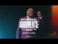Internal Arguments It S Worth The Fight Bishop T D Jakes
