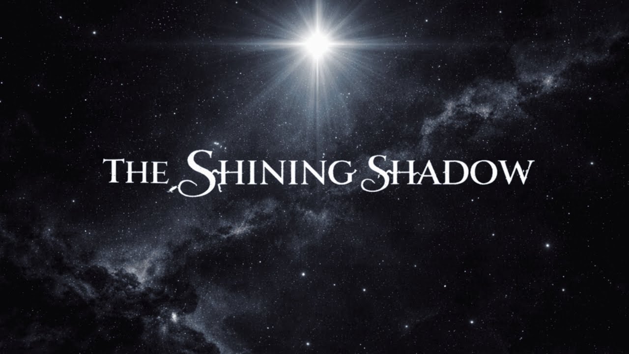 The Shining Shadow