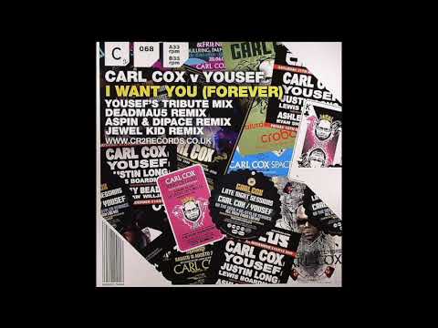 Carl Cox vs Yousef - I Want You [CR2]