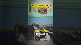 Download lagu KEANEHAN TSUNAMI DI MAKAM SYEKH ASNAWI CARINGIN BANTEN #shortvideo #shorts #short #islam mp3