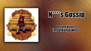 N****s Gossip / Dream Killers - Kanye West