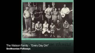 The Watson Family - "Every Day Dirt"