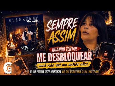 Alesandra Gonzalles | Sempre Assim
