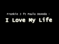 Frankie J ft Paula DeAnda - I Love My Life 