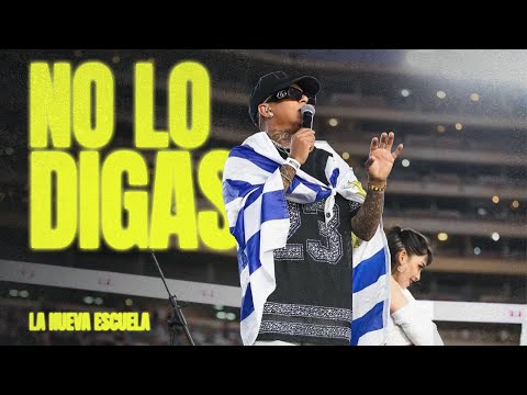 LA NUEVA ESCUELA - No lo digas on Spotify Charts