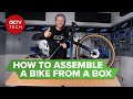 From Box To Bike How To Assemble A Brand New Bicycle