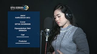 Download lagu Armada - Harusnya Aku [ Cover Githa Gusmania] mp3