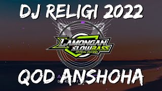 Download lagu DJ SHOLAWAT QOD ANSHOHA SLOW FULL BASS mp3