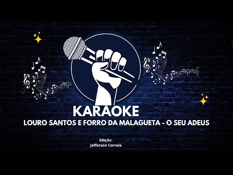 O Seu Adeus - Louro Santos e o Forró da Malagueta