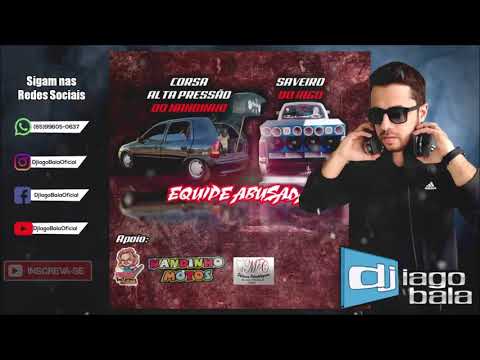 CD CORSA ALTA PRESSÃO DO NANDINHO & SAVEIRO DO IAGO - DJ IAGO BALA