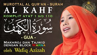 Download lagu Wafiq Azizah - Murottal Al Qur'an Surah Al Kahfi lengkap dengan Blok Tajwid mp3 Download lagu Wafiq Azizah - Murottal Al Qur'an Surah Al Kahfi lengkap dengan Blok Tajwid mp3