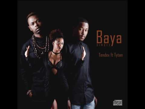 TENDEX -BAYA ft TYTAN