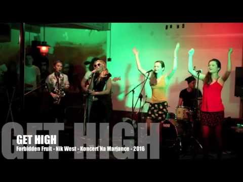Get High - GET HIGH - Forbidden Fruit - Nik West