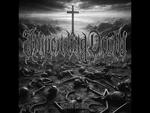 IMPENDING DOOM - TOWARDS THE LIGHT [FULL ALBUM]