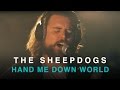 The Guess Who - Hand Me Down World (The Sheepdogs cover)