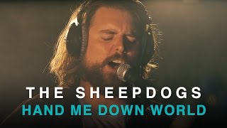 The Guess Who - Hand Me Down World (The Sheepdogs cover)