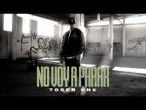 Toser One - No Voy A Parar