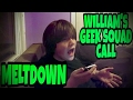 WILLIAM S GEEK SQUAD CALL MELTDOWN