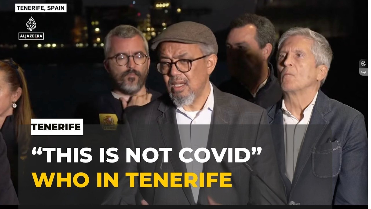 WHO reassures Tenerife residents as Spain responds to health concerns.