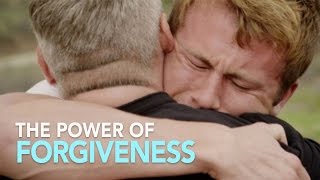 The Power of Forgiveness
