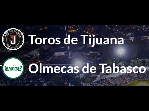 Toros de Tijuana VS Olmecas de Tabasco