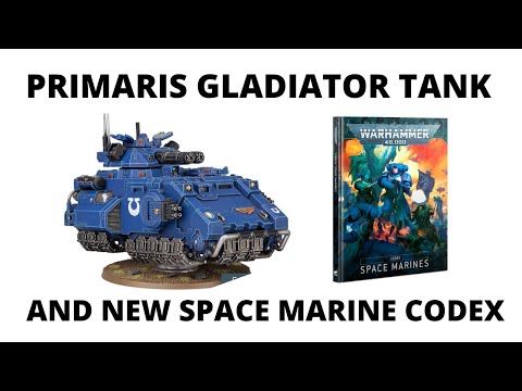 Gladiator Tank and New Space Marine Codex - Launch Party Preview: Review + Discussion