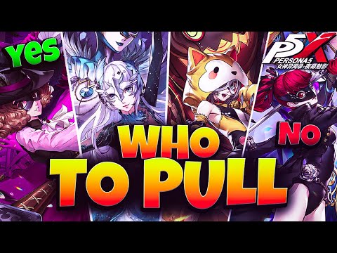 *UPDATED* WHO SHOULD YOU PULL HARU, MONT FS, HOWLER OR KASUMI! | PERSONA 5: THE PHANTOM X