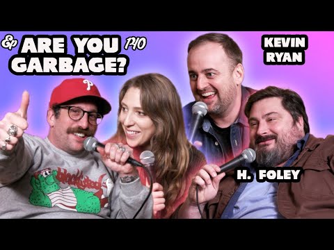 Finishing Hammer W/ Kevin Ryan & H. Foley (Are You Garbage) | Bein' Ian With Jordan Ep140