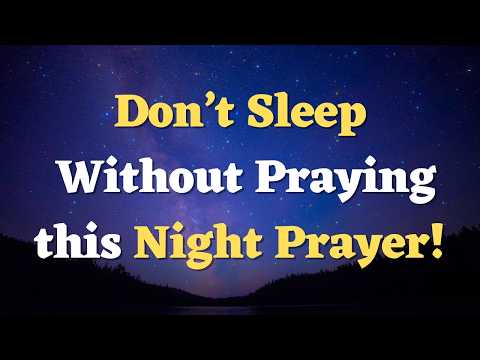 Night Prayer: Rest in God’s Peace and Protection | A Soothing Evening  Prayer