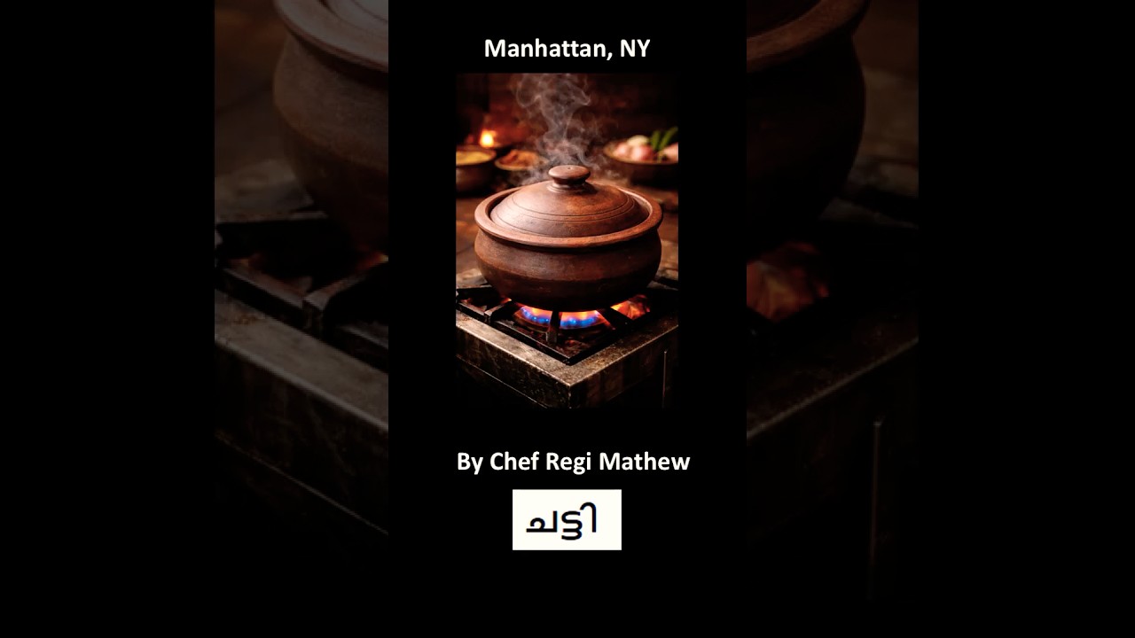 Chatti: A Kerala Restaurant in Manhattan, NY